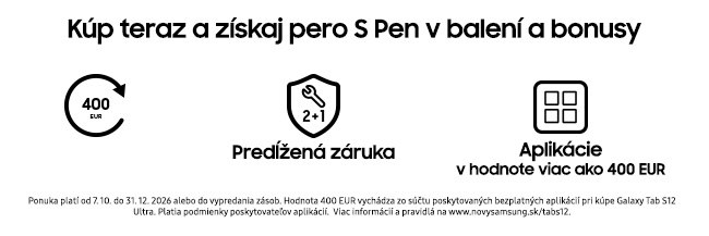 Kúp teraz a získaj pero S Pen v balení a bonusy: cashback 400 €, predĺžená záruka 2+1 a aplikácie v hodnote viac ako 400 €